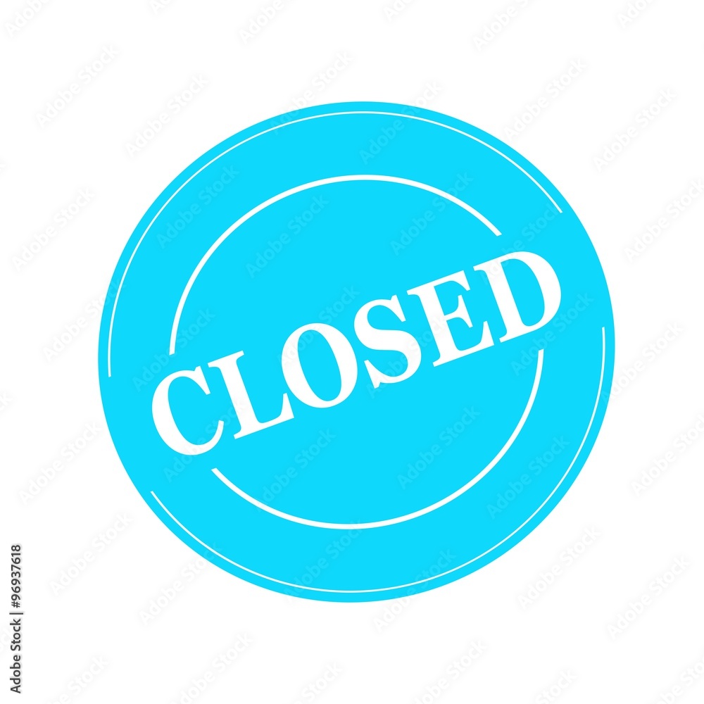 closed white stamp text on circle on blue background closed white stamp text on circle on blue background