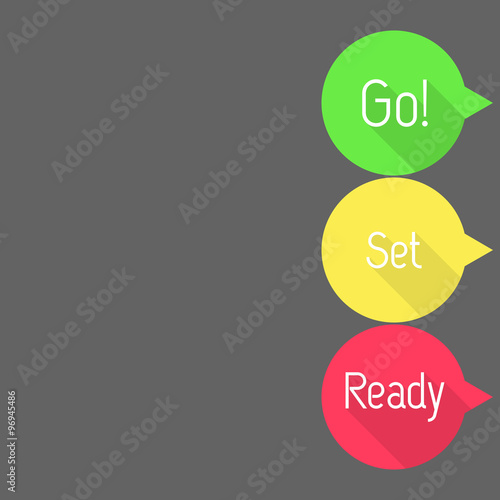 Ready - Set - Go! Countdown. Talk bubbles with Ready, Set and Go! in three colors. Flat style vector illustration.