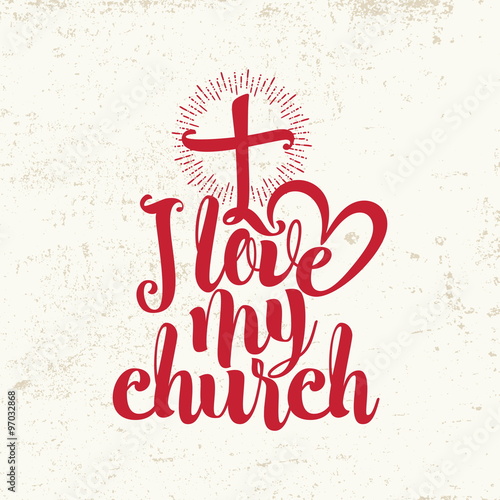I love my church. Lettering.