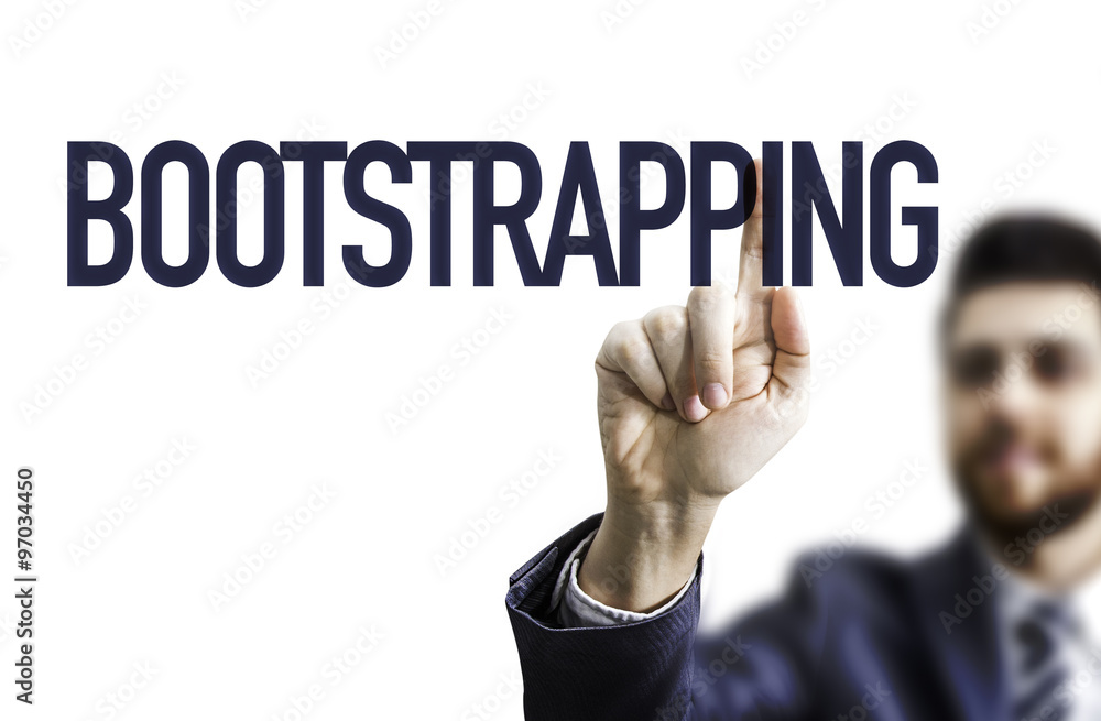 Business man pointing the text: Bootstrapping Business man pointing the text: Bootstrapping