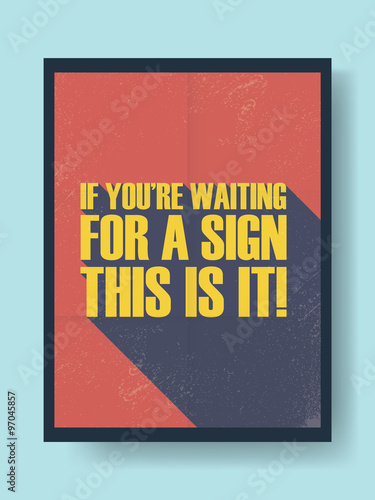 Motivational poster template with procastrination message in modern long shadow typography. Vintage retro grunge background