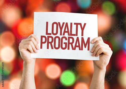 Loyalty Program placard with bokeh background photo
