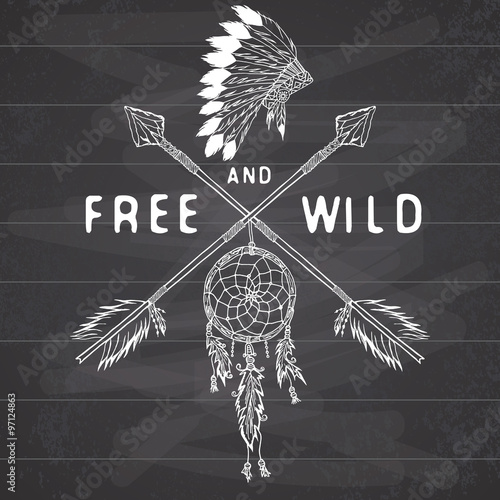 Dream catcher and crossed arrows, tribal legend in Indian style with traditional headgeer. dreamcatcher with bird feathers and beads. Vector vintage illustration, Letters Free and Wild.