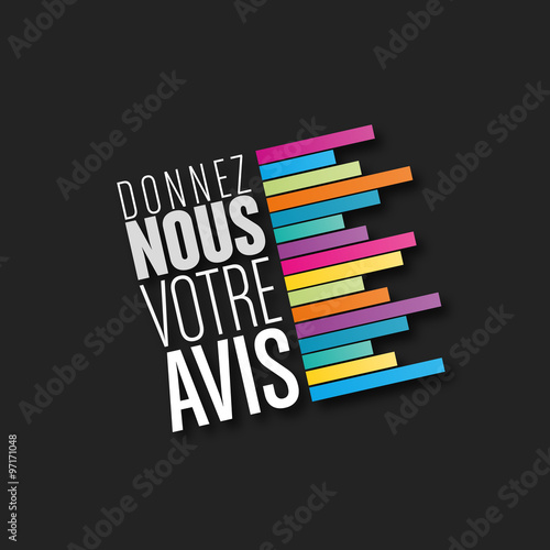 donnez nous votre avis