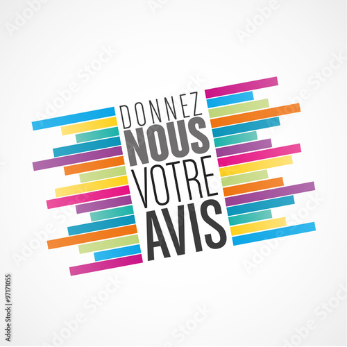 donnez nous votre avis