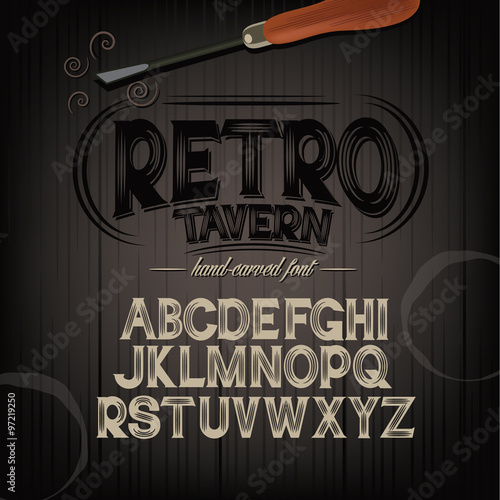 Stylized pub tavern bar carved hand drawn font alphabet. Perfect for label design. Carvings are knocked out of letters and lets background show through. EPS 10 royalty free vector illustration.