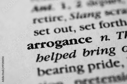 Arrogance
