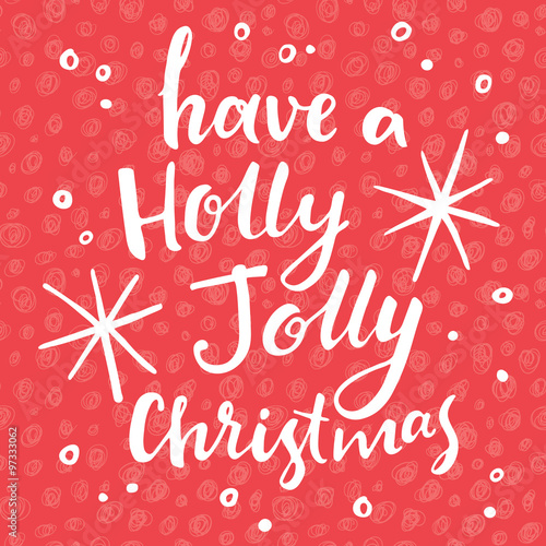Have a holly jolly christmas card, white and red colors.