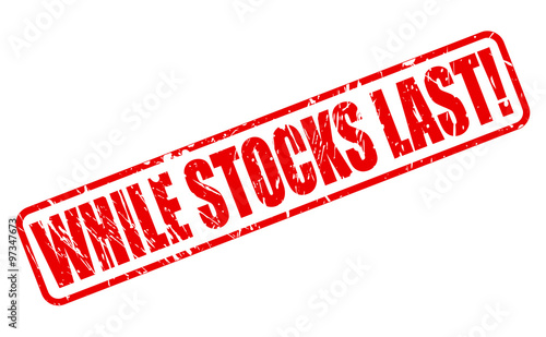 WHILE STOCKS LAST red stamp text