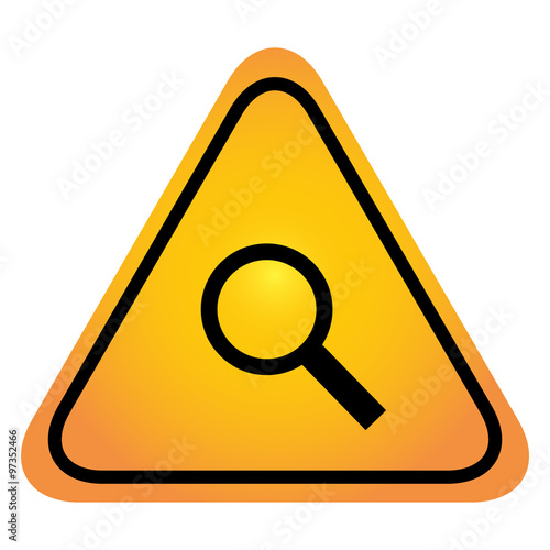 danger sign with a magnifying glass