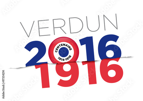 Bataille de Verdun - Centenaire 1916 - 2016 