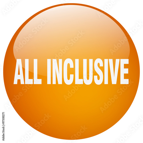 all inclusive orange round gel isolated push button