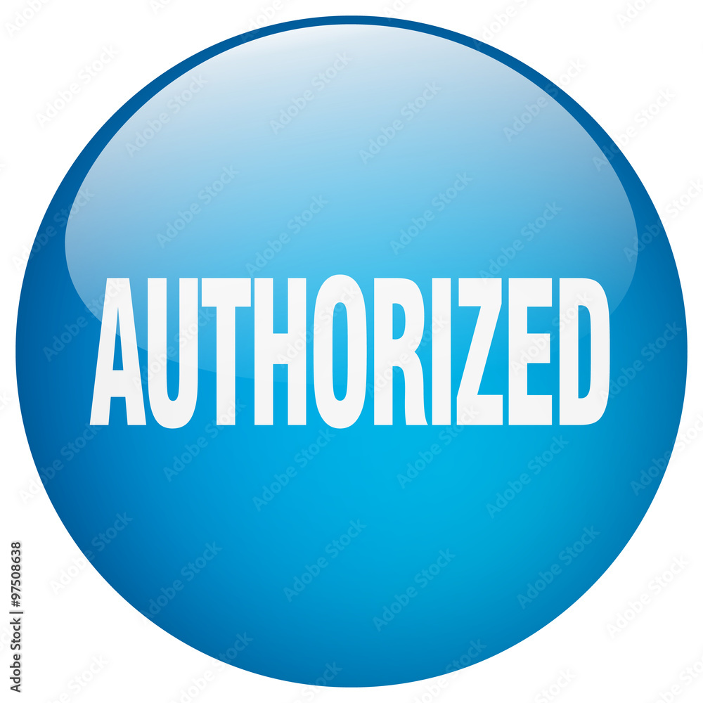 authorized blue round gel isolated push button authorized blue round gel isolated push button