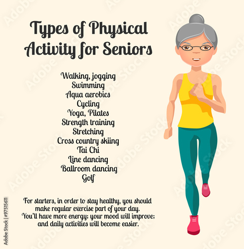 Physical activity for seniors.