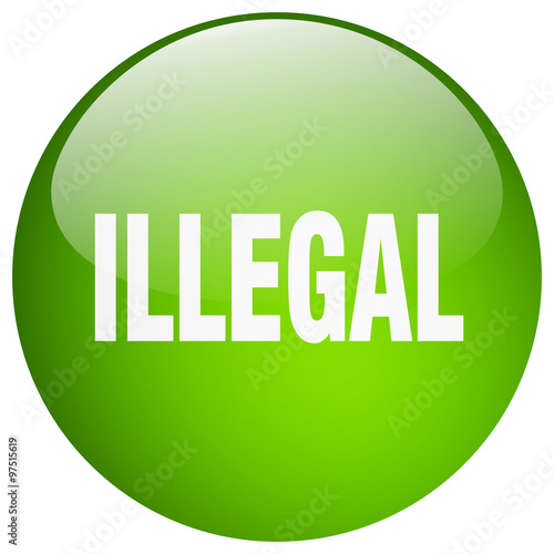illegal green round gel isolated push button