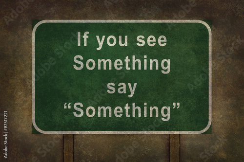 If you see Something say “Something” roadside sign illustrat