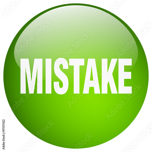 mistake green round gel isolated push button