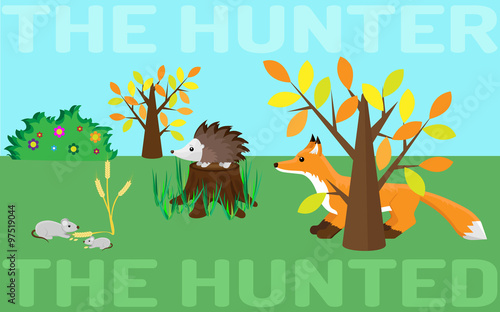 The hunter or the hunted. Mouse, hedgehog, fox.