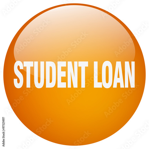 student loan orange round gel isolated push button
