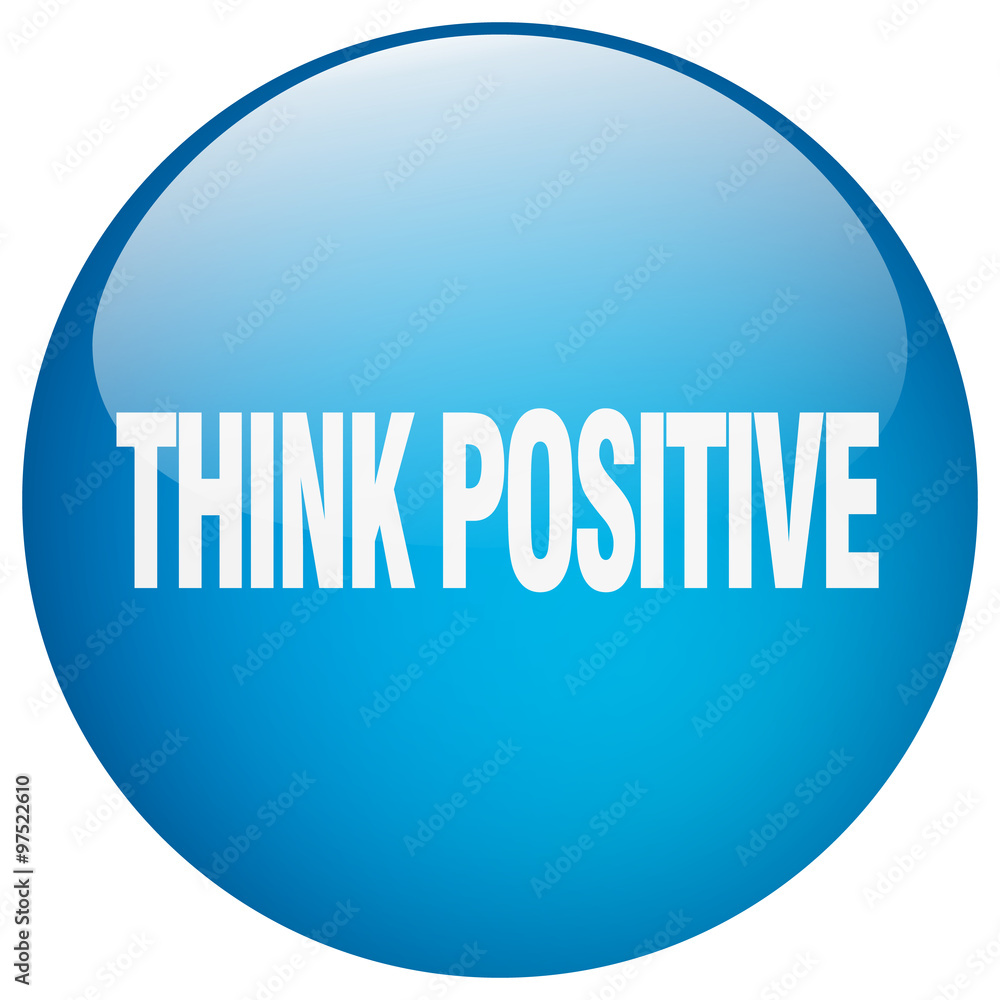 think positive blue round gel isolated push button think positive blue round gel isolated push button