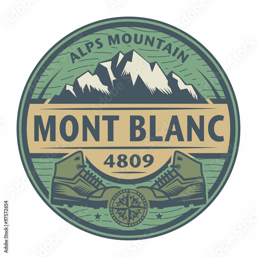Stamp or emblem with text Mont Blanc, Alps Mountain