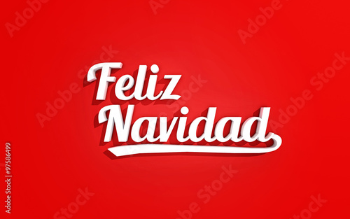 Feliz Navidad / Merry Christmas greetings written in spanish (3D Illustration)