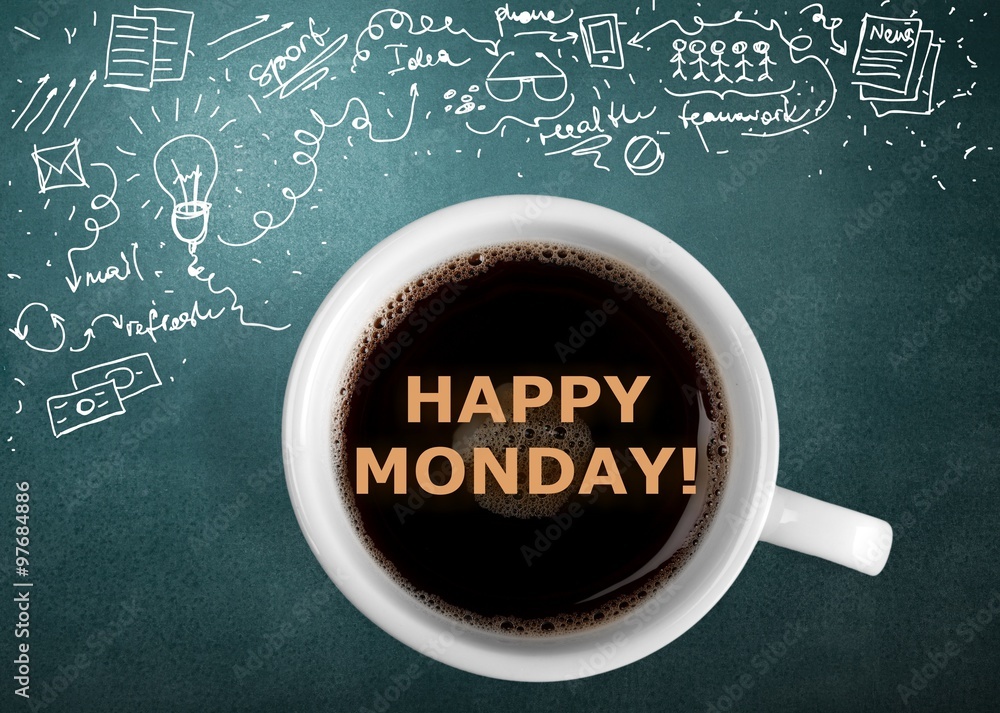 Monday. Monday.