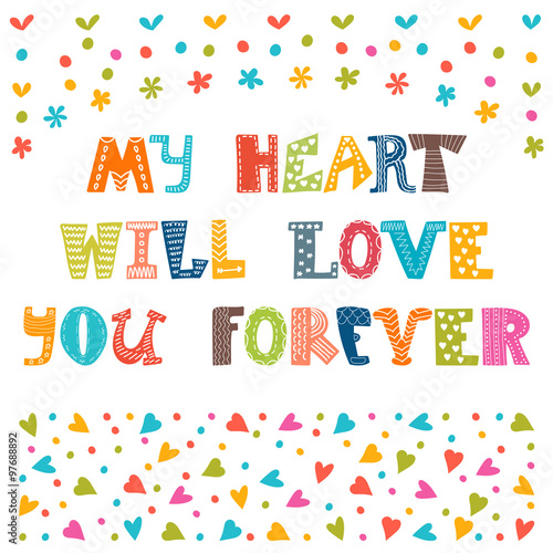 My heart will love you forever. Cute postcard
