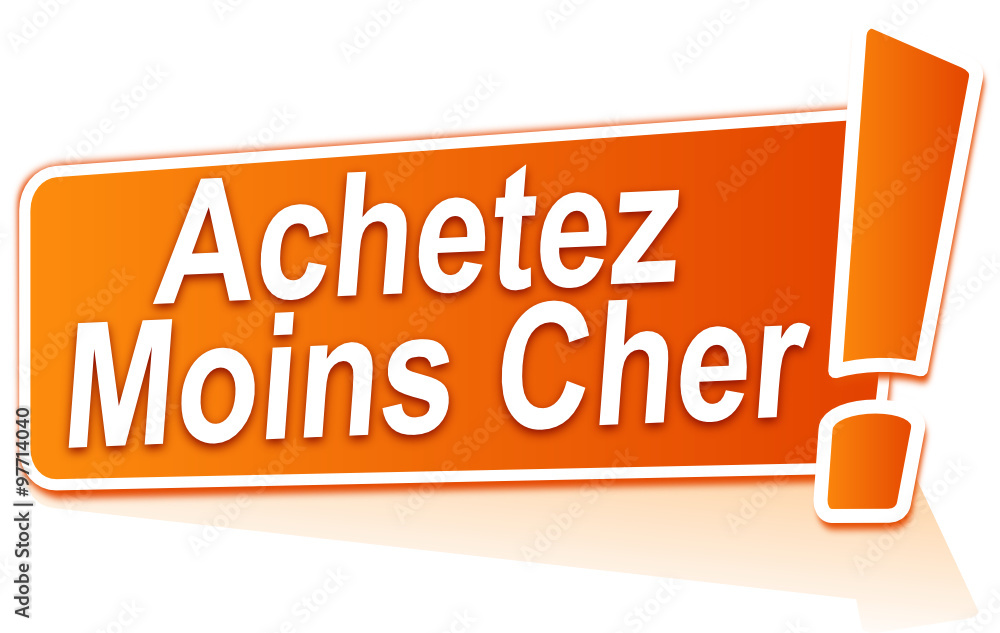 achetez moins cher sur étiquette orange achetez moins cher sur étiquette orange