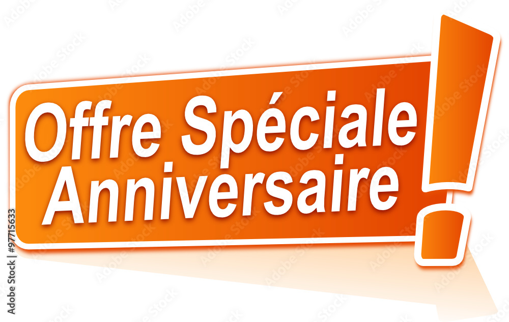 offre spéciale anniversaire sur étiquette orange offre spéciale anniversaire sur étiquette orange