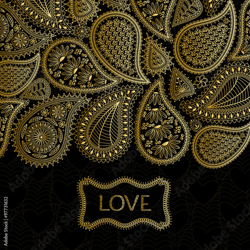 Floral paisley background with indian ormament and place for your text. Romantic design in golden colors and text Love and hearts.