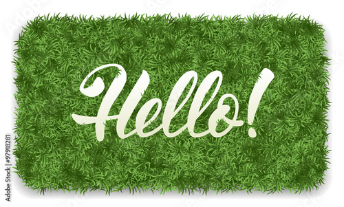Hello. Doormat of the green grass with calligraphic inscription Hello. Isolated on white background. Vector illustration.
