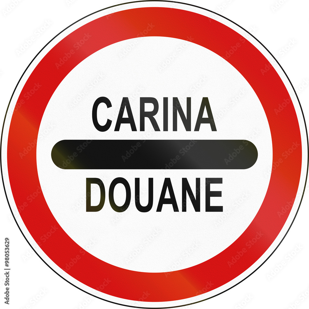 Slovenian regulatory road sign with the word Customs in Slovenian and French Slovenian regulatory road sign with the word Customs in Slovenian and French