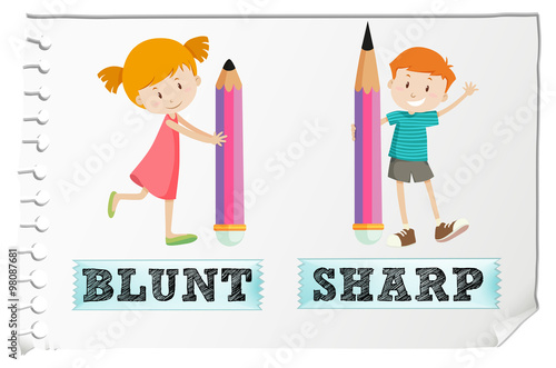 Opposite adjectives with blunt and sharp
