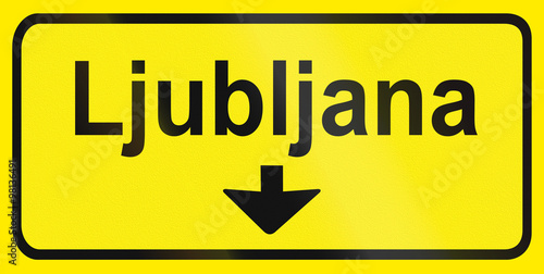 Slovenian road sign - Direction table to Ljubljana