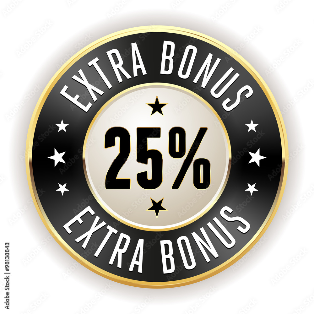 Black 25% extra bonus button with gold border