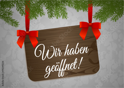 Wir haben geöffnet 