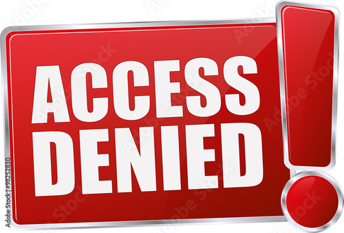 modern red access denied vector sign in red with metallic border and a exclamation mark