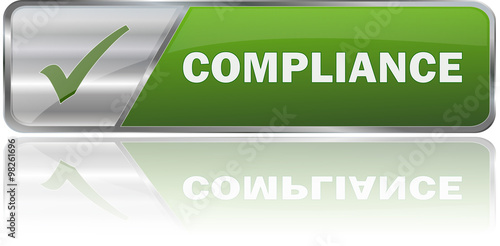 COMPLIANCE / realistic modern glossy 3D vector eps banner in green with metallic border and checkmark
