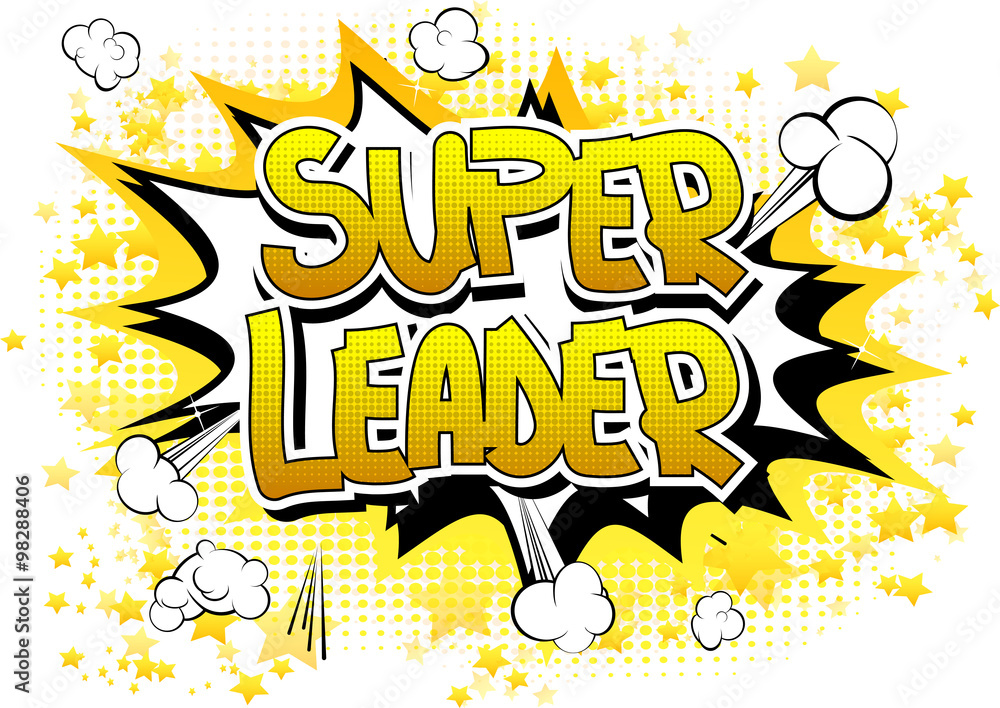 Super Leader - Comic book style word on abstract background.