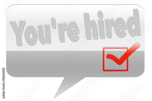 You're hired sign