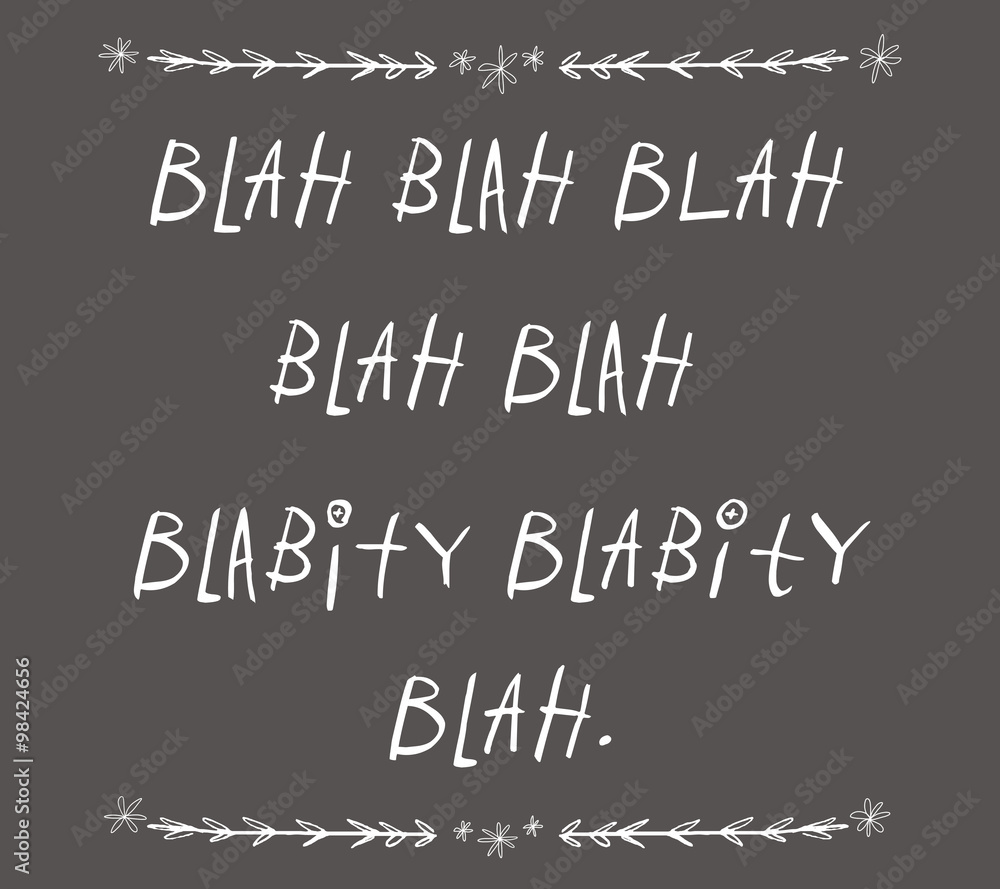 Obraz premium Blah Blah Blah Typography Illustration