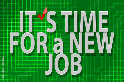 it's time for a new job
