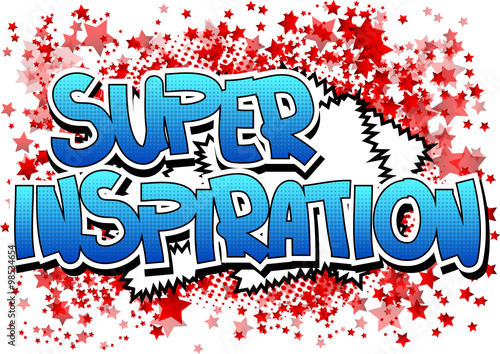 Super Inspiration - Comic book style word on comic book abstract background.