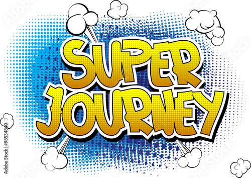 Super Journey - Comic book style word on comic book abstract background.