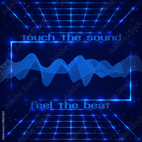 Abstract technology design. Retro disco stage with waving digital equalizer (sound wave) and text "Touch the sound, Feel the beat". Vector illustration
