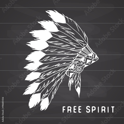 Tribal legend in Indian style, Native american traditional headgeer with bird feathers and beads. Vector illustration, letters Free and Wild spirit and soul. on chalkboard