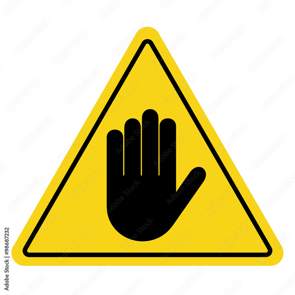 STOP. No entry. Hand sign on yellow background. Attention triangular stop  icon. Hand symbol for prohibited activities. Vector illustration - you can  simply change color and size Stock-Vektorgrafik | Adobe Stock