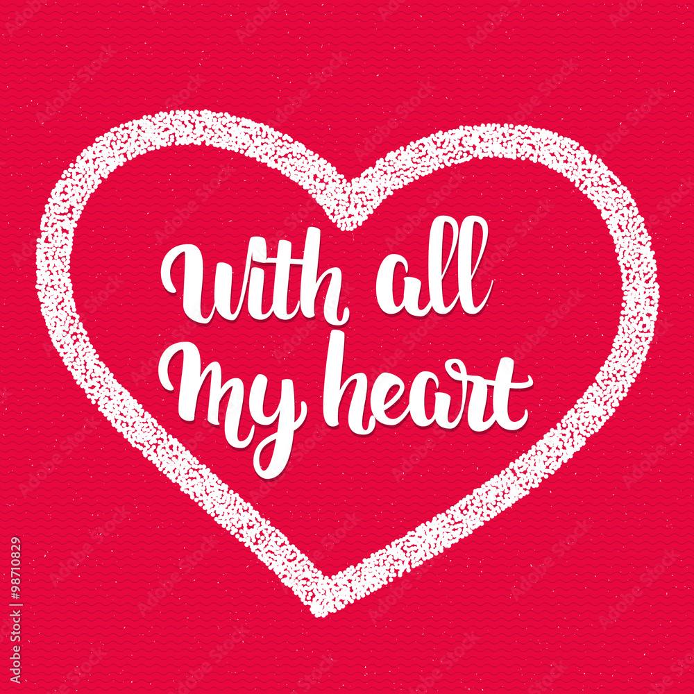 Phrase - With all my heart, handletterig written with a brush