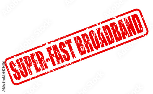 SUPER-FAST BROADBAND red stamp text